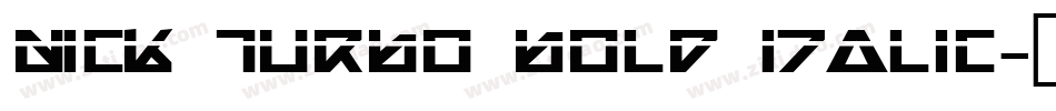 Nick Turbo Bold Italic字体转换